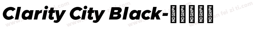 Clarity City Black字体转换